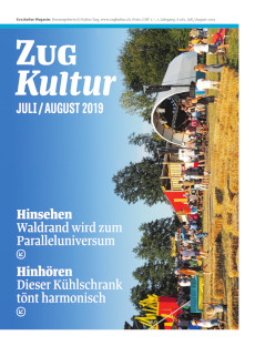 Zug Kultur Magazin Nr. 61 Juli/August 2019