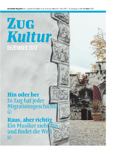 Zug Kultur Magazin Nr. 45 Dezember 2017