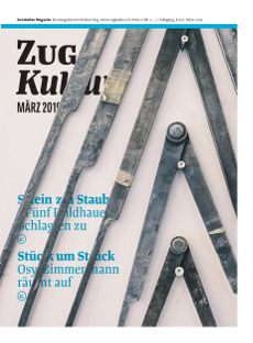 Zug Kultur Magazin Nr. 57 März 2019