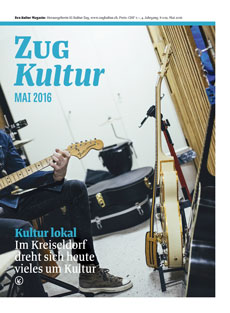 Zug Kultur Magazin Nr. 29 Mai 2016