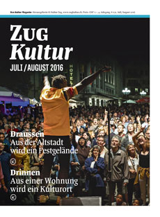 Zug Kultur Magazin Nr. 31 Juli/August 2016