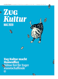 Zug Kultur Magazin Nr. 69 Mai 2020