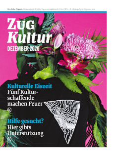 Zug Kultur Magazin Nr. 75 Dezember 2020